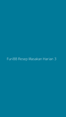 Tampilan Antarmuka Aplikasi Furi88 Resep Masakan Harian - 3
