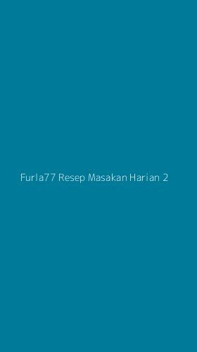 Tampilan Antarmuka Aplikasi Furla77 Resep Masakan Harian - 2