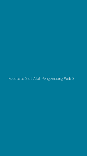 Tampilan Antarmuka Aplikasi Fusototo Slot Alat Pengembang Web - 3