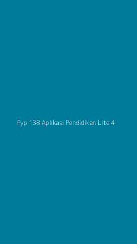 Tampilan Antarmuka Aplikasi Fyp 138 Aplikasi Pendidikan Lite - 4
