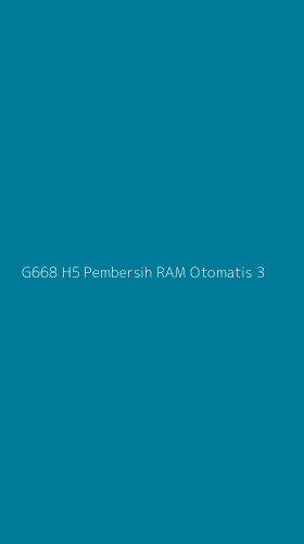 Tampilan Antarmuka Aplikasi G668 H5 Pembersih Ram Otomatis - 3