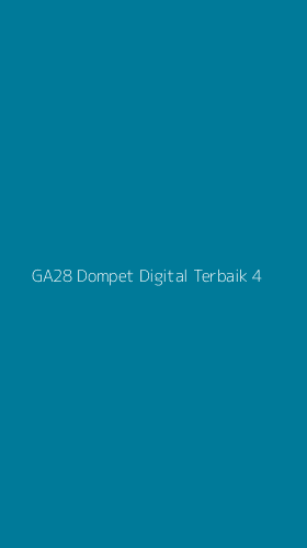 Tampilan Antarmuka Aplikasi Ga28 Dompet Digital Terbaik - 4