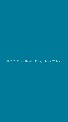 Tampilan Antarmuka Aplikasi Gacor138 Login Alat Pengembang Web - 2