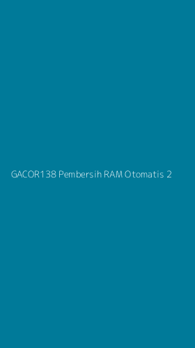 Tampilan Antarmuka Aplikasi Gacor138 Pembersih Ram Otomatis - 2
