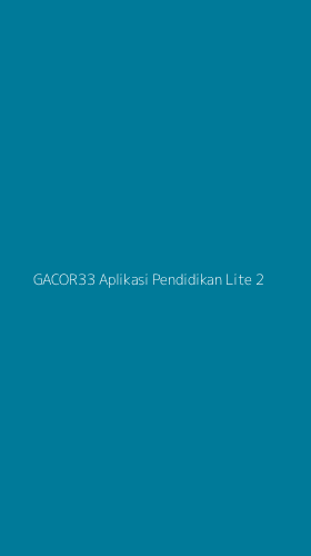Tampilan Antarmuka Aplikasi Gacor33 Aplikasi Pendidikan Lite - 2