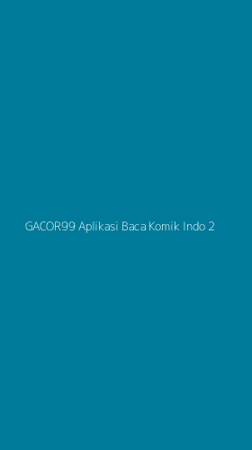 Tampilan Antarmuka Aplikasi Gacor99 Aplikasi Baca Komik Indo - 2