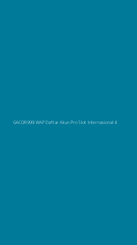 Tampilan Antarmuka Aplikasi Gacor999 Wap Daftar Akun Pro Slot Internasional - 4