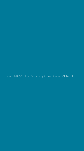 Tampilan Antarmuka Aplikasi Gacorbos88 Live Streaming Casino Online 24jam - 3