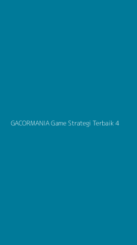 Tampilan Antarmuka Aplikasi Gacormania Game Strategi Terbaik - 4