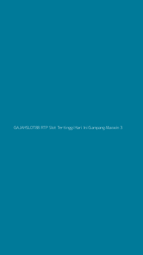 Tampilan Antarmuka Aplikasi Gajahslot88 Rtp Slot Tertinggi Hari Ini Gampang Maxwin - 3