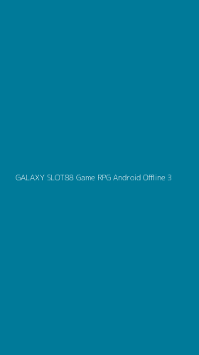 Tampilan Antarmuka Aplikasi Galaxy Slot88 Game Rpg Android Offline - 3