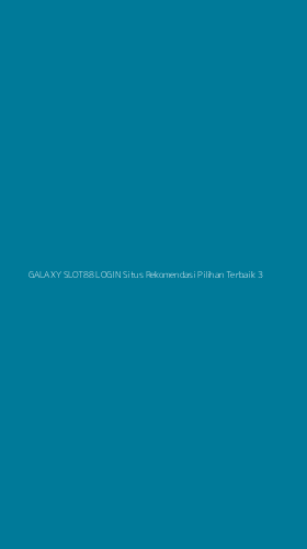 Tampilan Antarmuka Aplikasi Galaxy Slot88 Login Situs Rekomendasi Pilihan Terbaik - 3