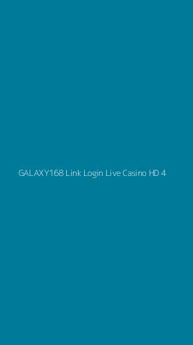 Tampilan Antarmuka Aplikasi Galaxy168 Link Login Live Casino Hd - 4