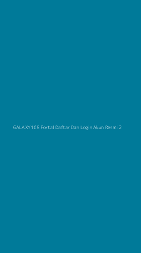 Tampilan Antarmuka Aplikasi Galaxy168 Portal Daftar Dan Login Akun Resmi - 2