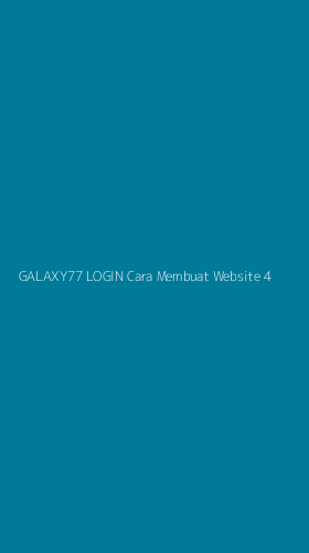 Tampilan Antarmuka Aplikasi Galaxy77 Login Cara Membuat Website - 4