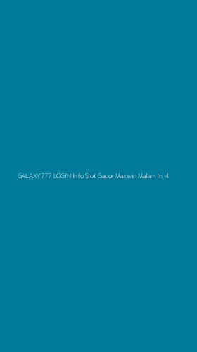 Tampilan Antarmuka Aplikasi Galaxy777 Login Info Slot Gacor Maxwin Malam Ini - 4