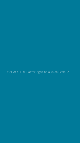 Tampilan Antarmuka Aplikasi Galaxyslot Daftar Agen Bola Jalan Resmi - 2