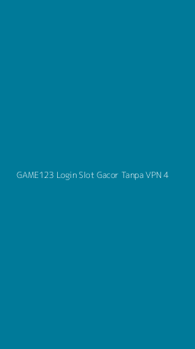 Tampilan Antarmuka Aplikasi Game123 Login Slot Gacor Tanpa Vpn - 4