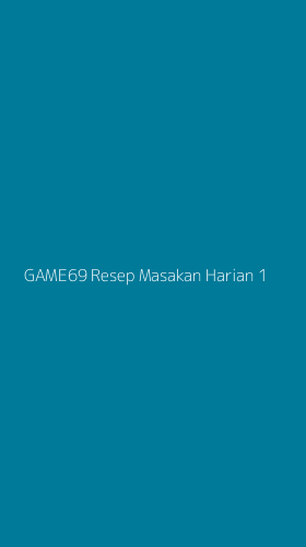 Tampilan Antarmuka Aplikasi Game69 Resep Masakan Harian - 1