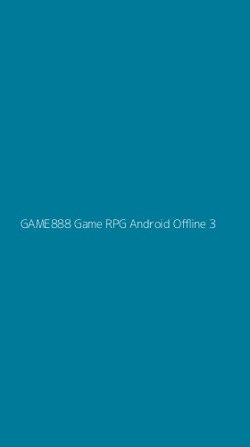 Tampilan Antarmuka Aplikasi Game888 Game Rpg Android Offline - 3