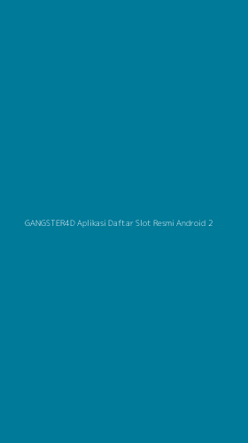 Tampilan Antarmuka Aplikasi Gangster4d Aplikasi Daftar Slot Resmi Android - 2