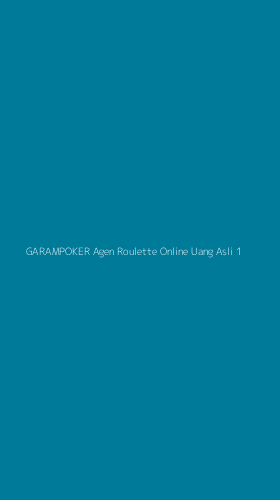 Tampilan Antarmuka Aplikasi Garampoker Agen Roulette Online Uang Asli - 1