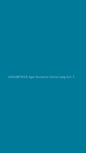 Tampilan Antarmuka Aplikasi Garampoker Agen Roulette Online Uang Asli - 3