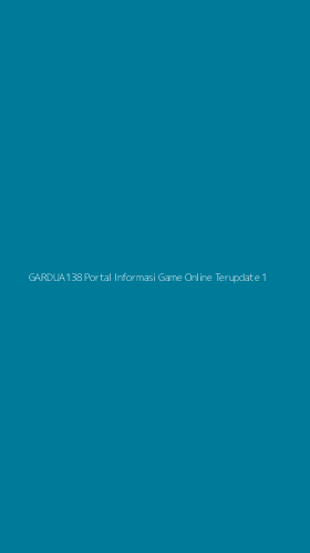 Tampilan Antarmuka Aplikasi Gardua138 Portal Informasi Game Online Terupdate - 1
