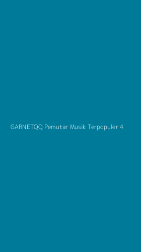 Tampilan Antarmuka Aplikasi Garnetqq Pemutar Musik Terpopuler - 4
