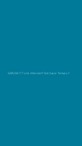 Tampilan Antarmuka Aplikasi Garuda777 Link Alternatif Slot Gacor Terbaru - 1