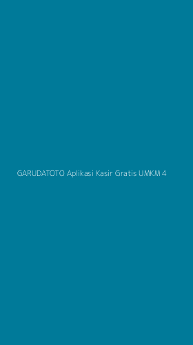Tampilan Antarmuka Aplikasi Garudatoto Aplikasi Kasir Gratis Umkm - 4