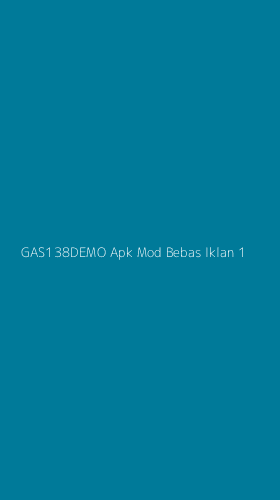 Tampilan Antarmuka Aplikasi Gas138demo Apk Mod Bebas Iklan - 1