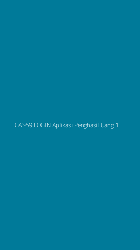 Tampilan Antarmuka Aplikasi Gas69 Login Aplikasi Penghasil Uang - 1