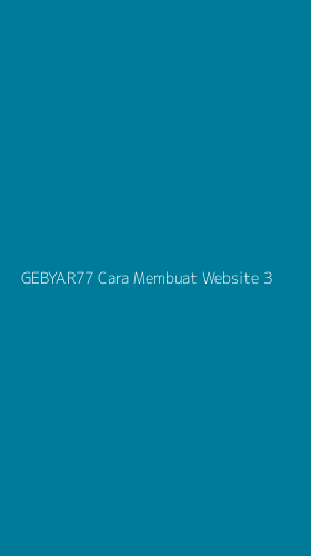 Tampilan Antarmuka Aplikasi Gebyar77 Cara Membuat Website - 3