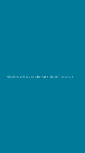 Tampilan Antarmuka Aplikasi Gelek4d Login Link Alternatif Sbobet Terbaru - 3