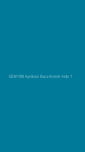 Tampilan Antarmuka Aplikasi Gem188 Aplikasi Baca Komik Indo - 1