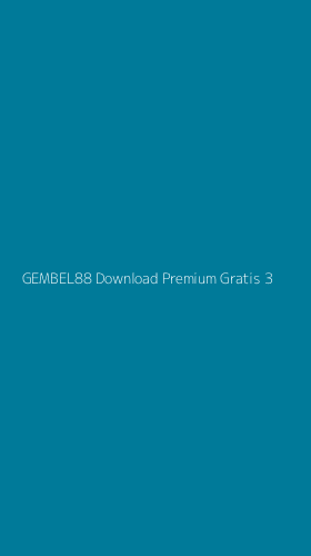 Tampilan Antarmuka Aplikasi Gembel88 Download Premium Gratis - 3