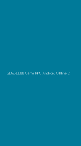 Tampilan Antarmuka Aplikasi Gembel88 Game Rpg Android Offline - 2