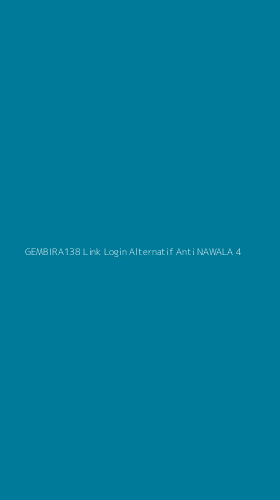 Tampilan Antarmuka Aplikasi Gembira138 Link Login Alternatif Anti Nawala - 4
