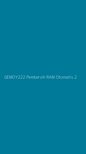 Tampilan Antarmuka Aplikasi Gemoy222 Pembersih Ram Otomatis - 2