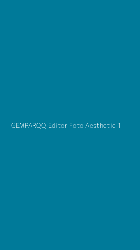 Tampilan Antarmuka Aplikasi Gemparqq Editor Foto Aesthetic - 1