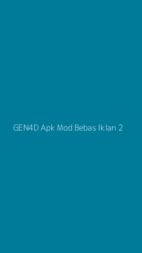 Tampilan Antarmuka Aplikasi Gen4d Apk Mod Bebas Iklan - 2
