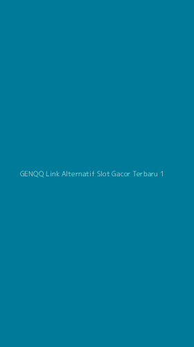Tampilan Antarmuka Aplikasi Genqq Link Alternatif Slot Gacor Terbaru - 1