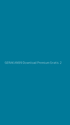 Tampilan Antarmuka Aplikasi Gerakan99 Download Premium Gratis - 2
