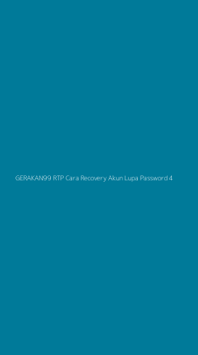 Tampilan Antarmuka Aplikasi Gerakan99 Rtp Cara Recovery Akun Lupa Password - 4