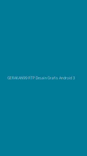 Tampilan Antarmuka Aplikasi Gerakan99 Rtp Desain Grafis Android - 3