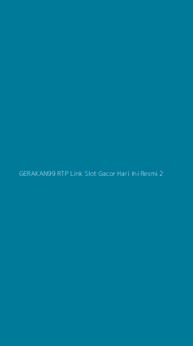 Tampilan Antarmuka Aplikasi Gerakan99 Rtp Link Slot Gacor Hari Ini Resmi - 2
