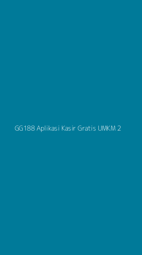 Tampilan Antarmuka Aplikasi Gg188 Aplikasi Kasir Gratis Umkm - 2