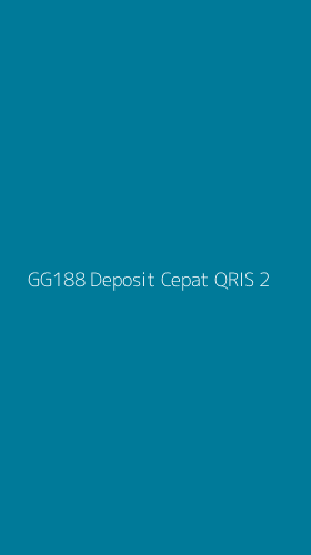 Tampilan Antarmuka Aplikasi Gg188 Deposit Cepat Qris - 2