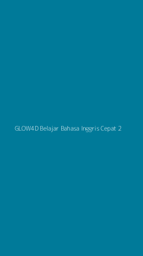 Tampilan Antarmuka Aplikasi Glow4d Belajar Bahasa Inggris Cepat - 2